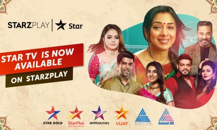 STARZPLAY توقع اتفاقية شراكة مع شبكة STAR TV لإثراء محفظتها بالمحتوى الترفيهي من منطقة جنوب آسيا